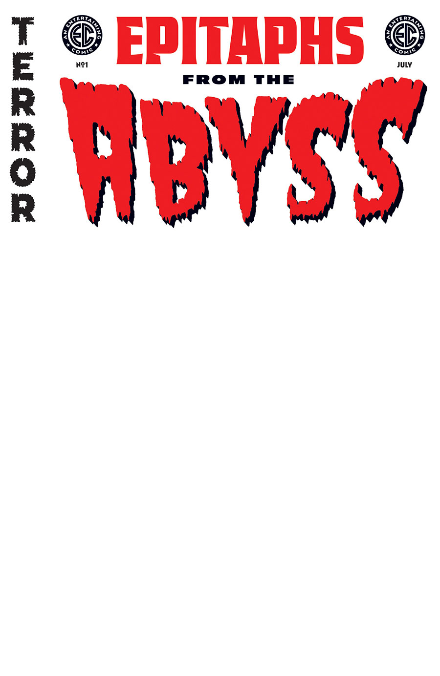Epitaphs From The Abyss #1 Cover E Variant Blank Cover