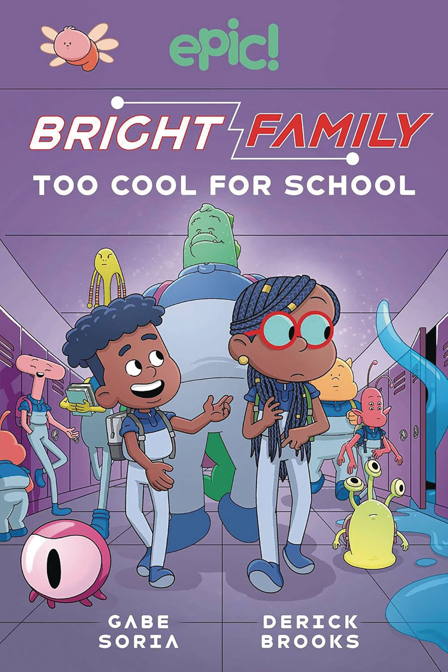 BRIGHT FAMILY GN  VOL 03 TOO COOL FOR SCHOOL (C: 0-1-0)
