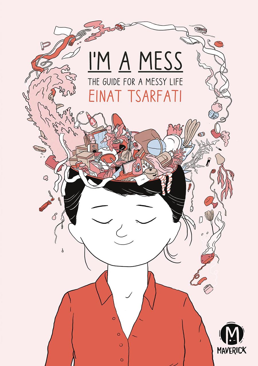 Im A Mess The Guide For A Messy Life GN