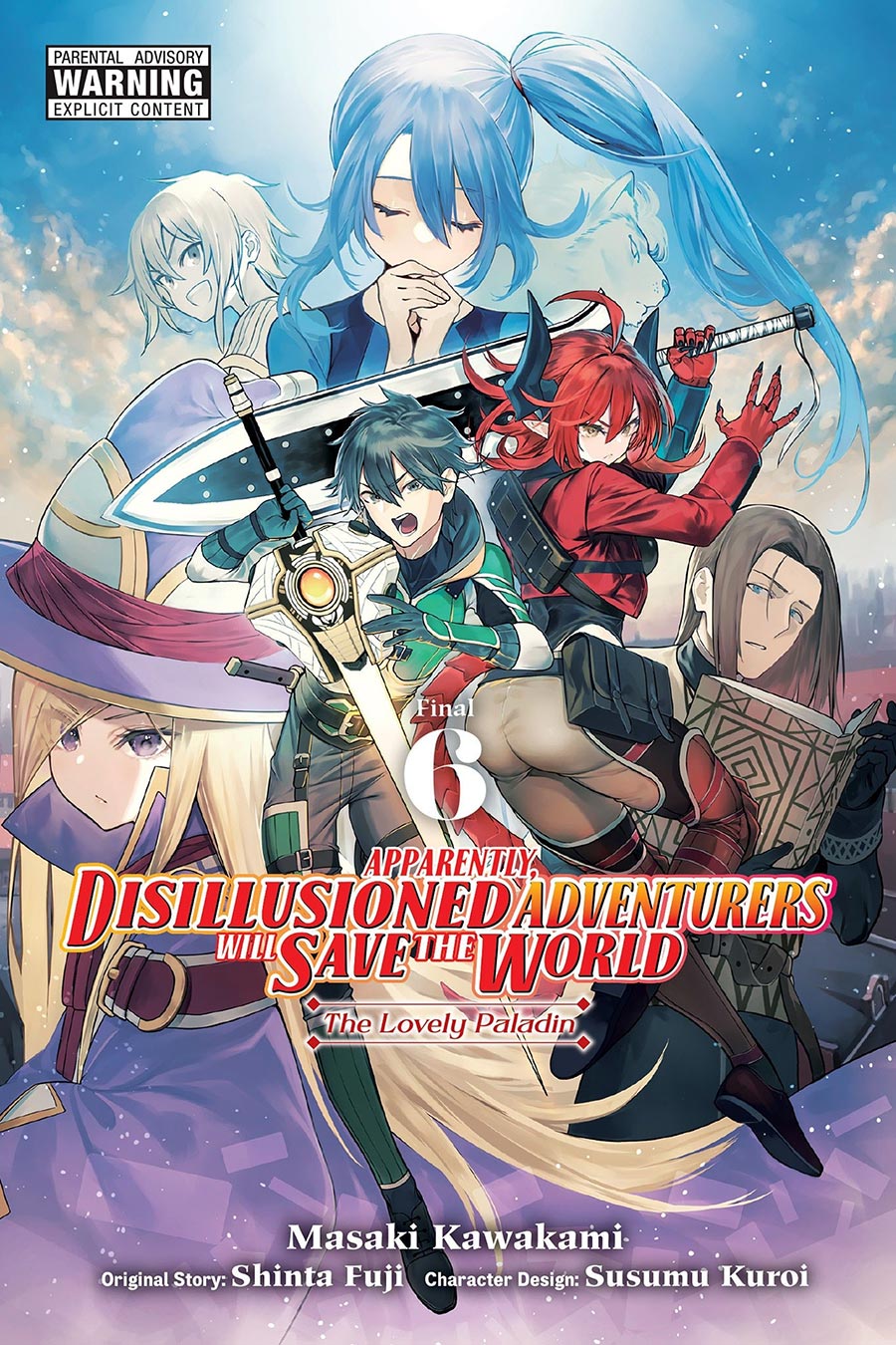 Apparently Disillusioned Adventurers Will Save The World Vol 6 GN