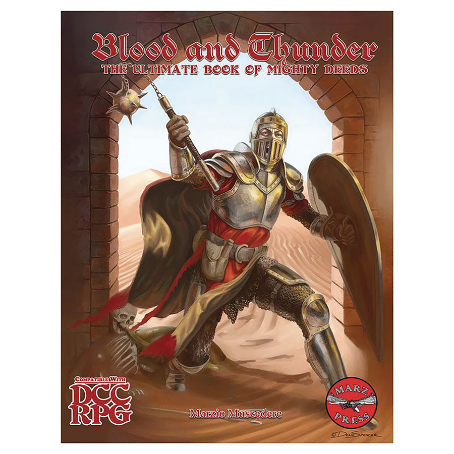 Blood And Thunder The Ultimate Book Of Mighty Deeds Of Arms SC