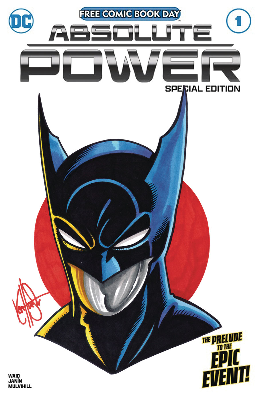 FCBD 2024 Absolute Power Special Edition #1 Cover E DF Blank Variant Cover Signed & Remarked By Ken Haeser With A Failsafe Hand-Drawn Sketch