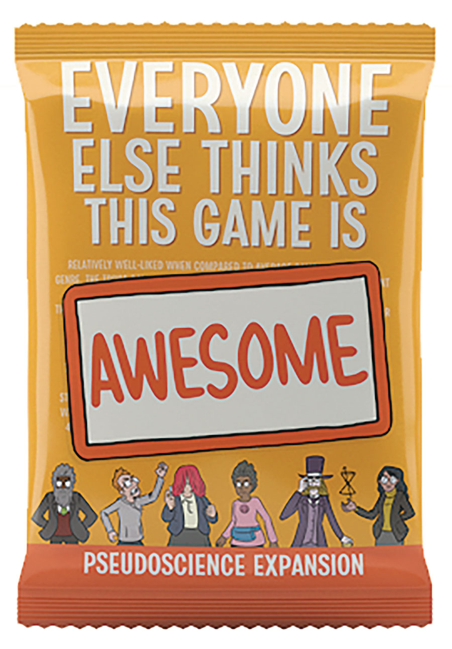 Everyone Else Thinks This Game Is Awesome Expansion Pack - Pseudoscience