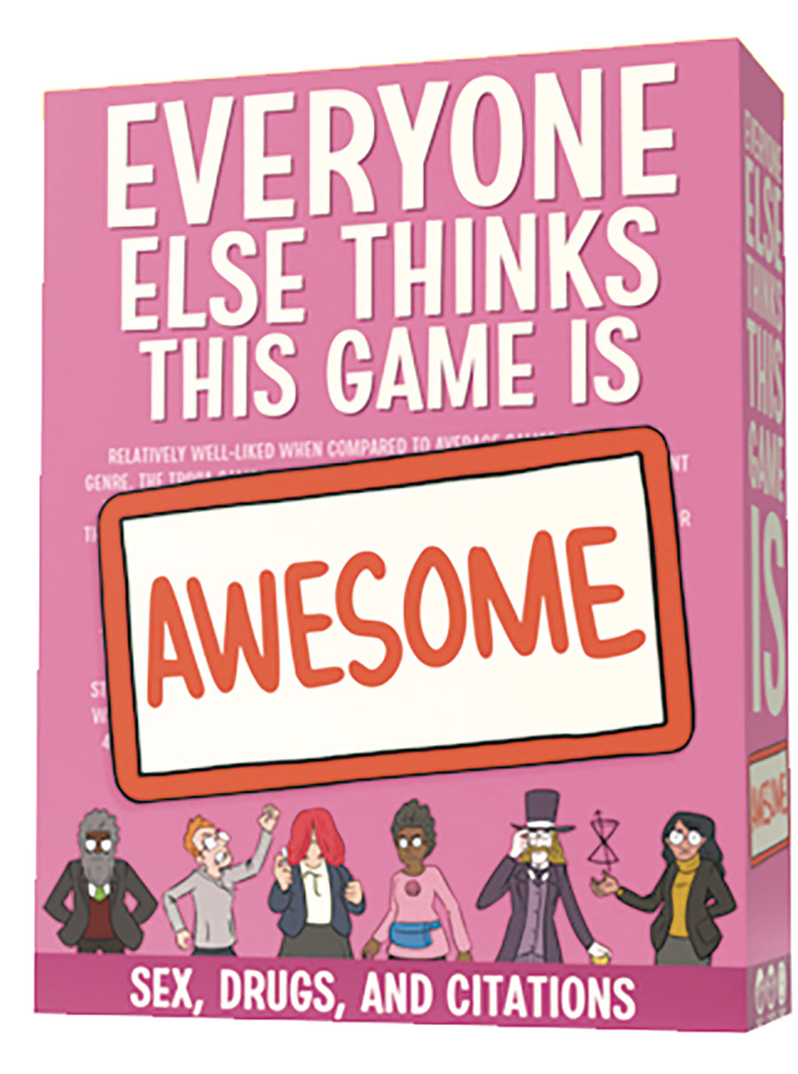 Everyone Else Thinks This Game Is Awesome Expansion Pack - Sex Drugs & Citations