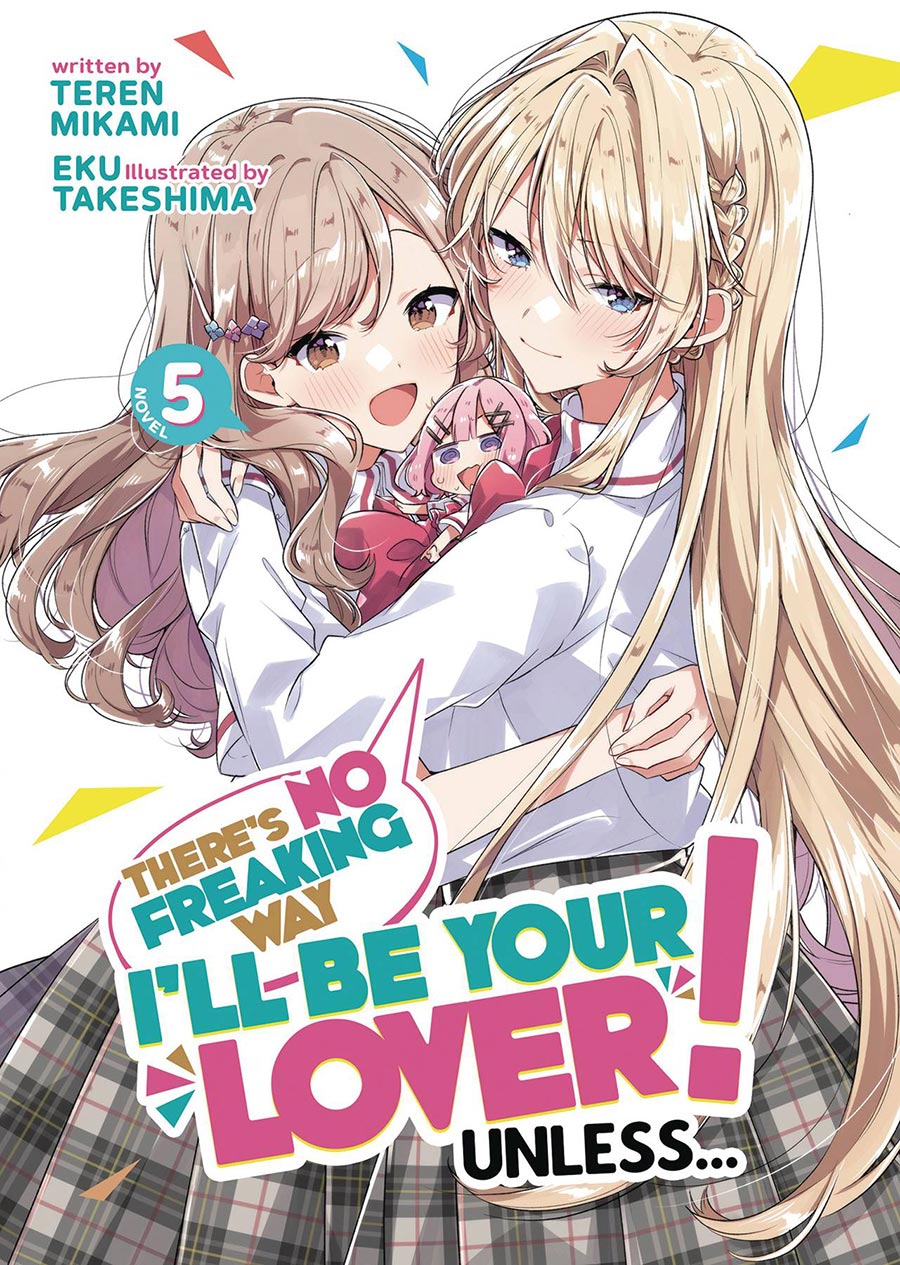Theres No Freaking Way Ill Be Your Lover Unless Light Novel Vol 5