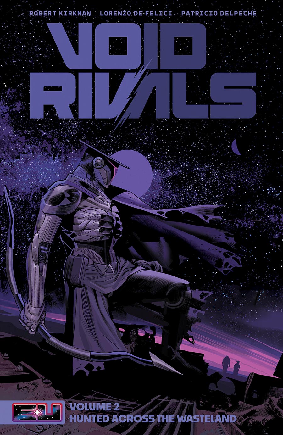 Void Rivals Vol 2 Hunted Across The Wasteland TP Book Market Lorenzo De Felici & Patricio Delpeche Cover