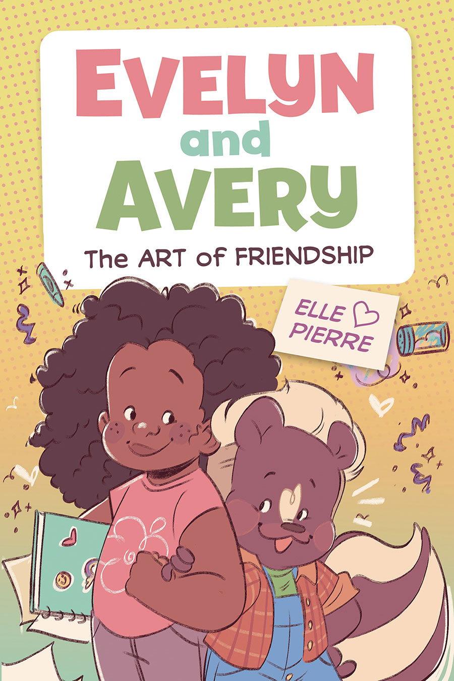 Evelyn And Avery The Art Of Friendship HC