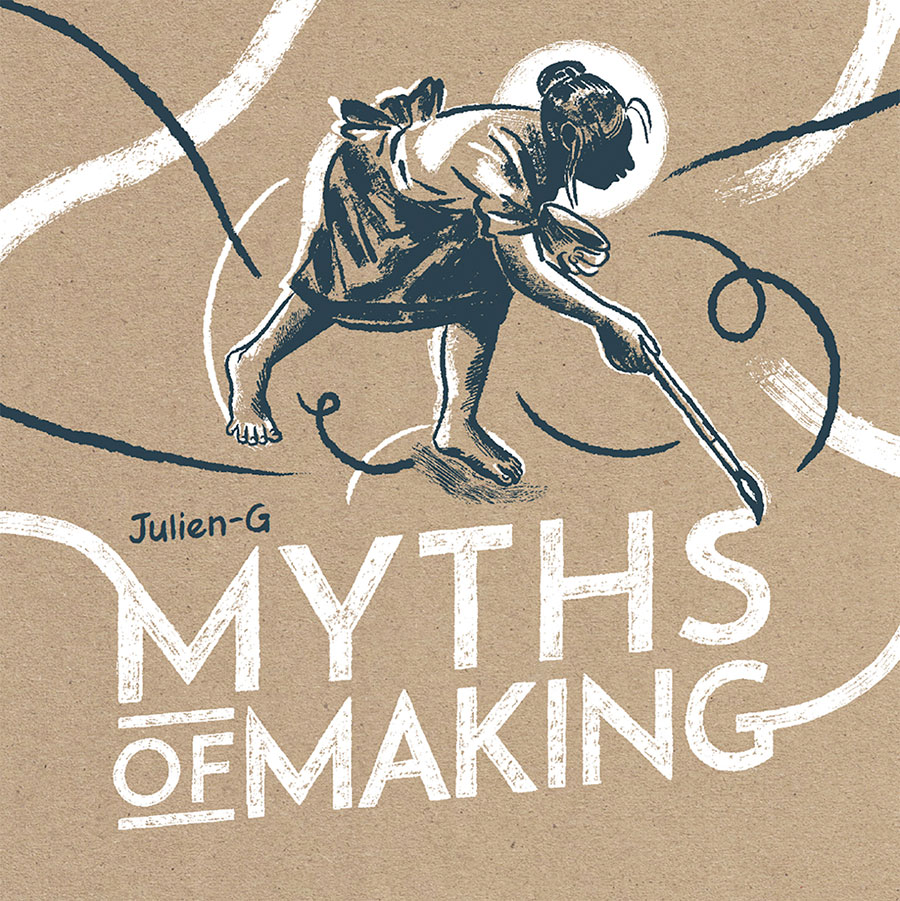 Julien-G Myths Of Making HC
