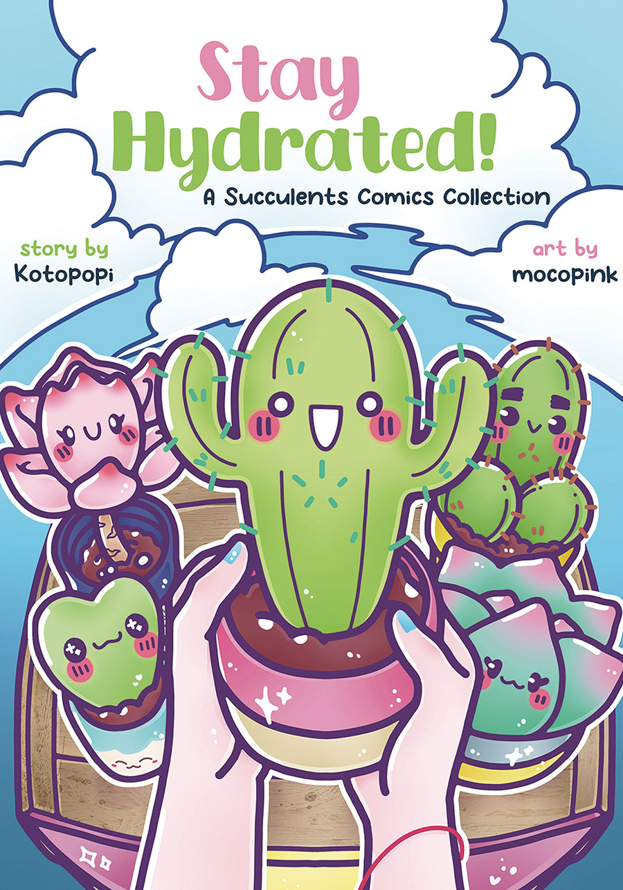 Stay Hydrated A Succulents Comics Collection SC