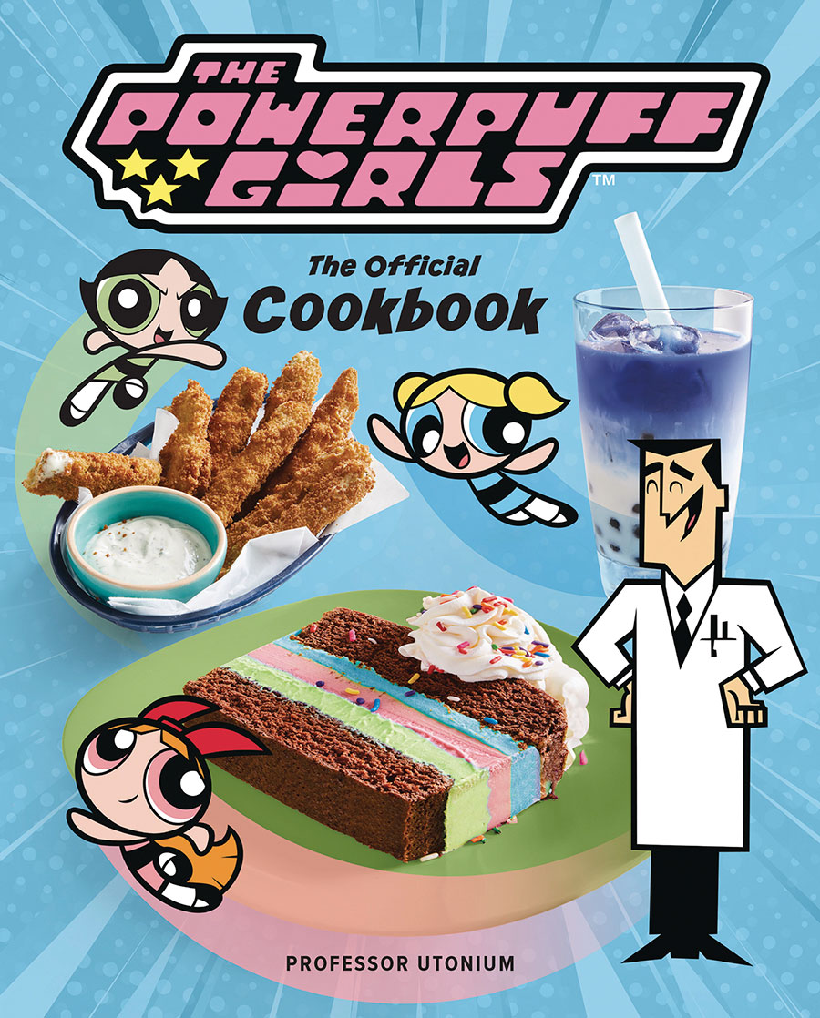 Powerpuff Girls The Official Cookbook HC
