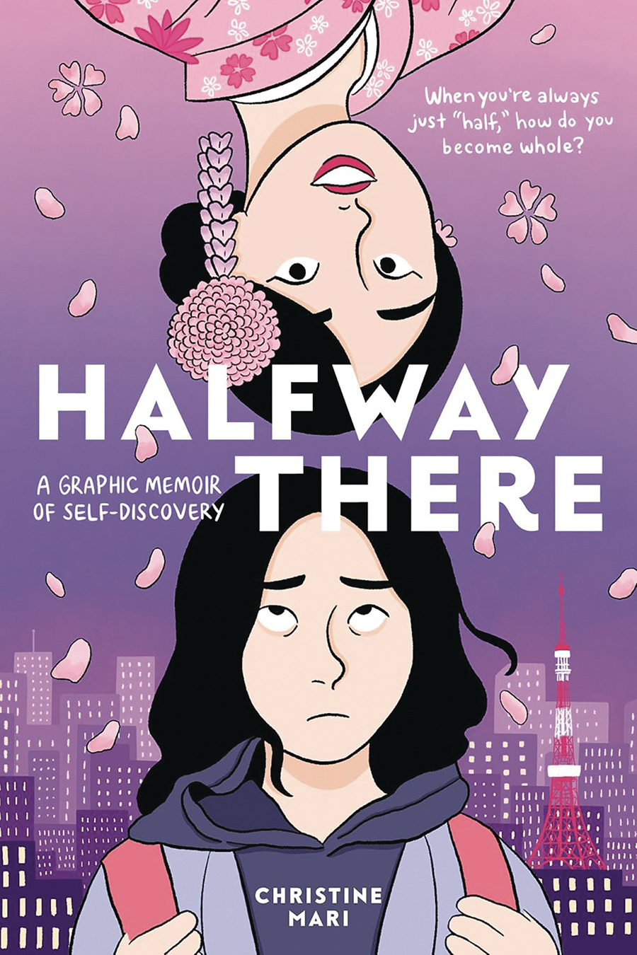 Halfway There A Graphic Memoir Of Self-Discovery HC