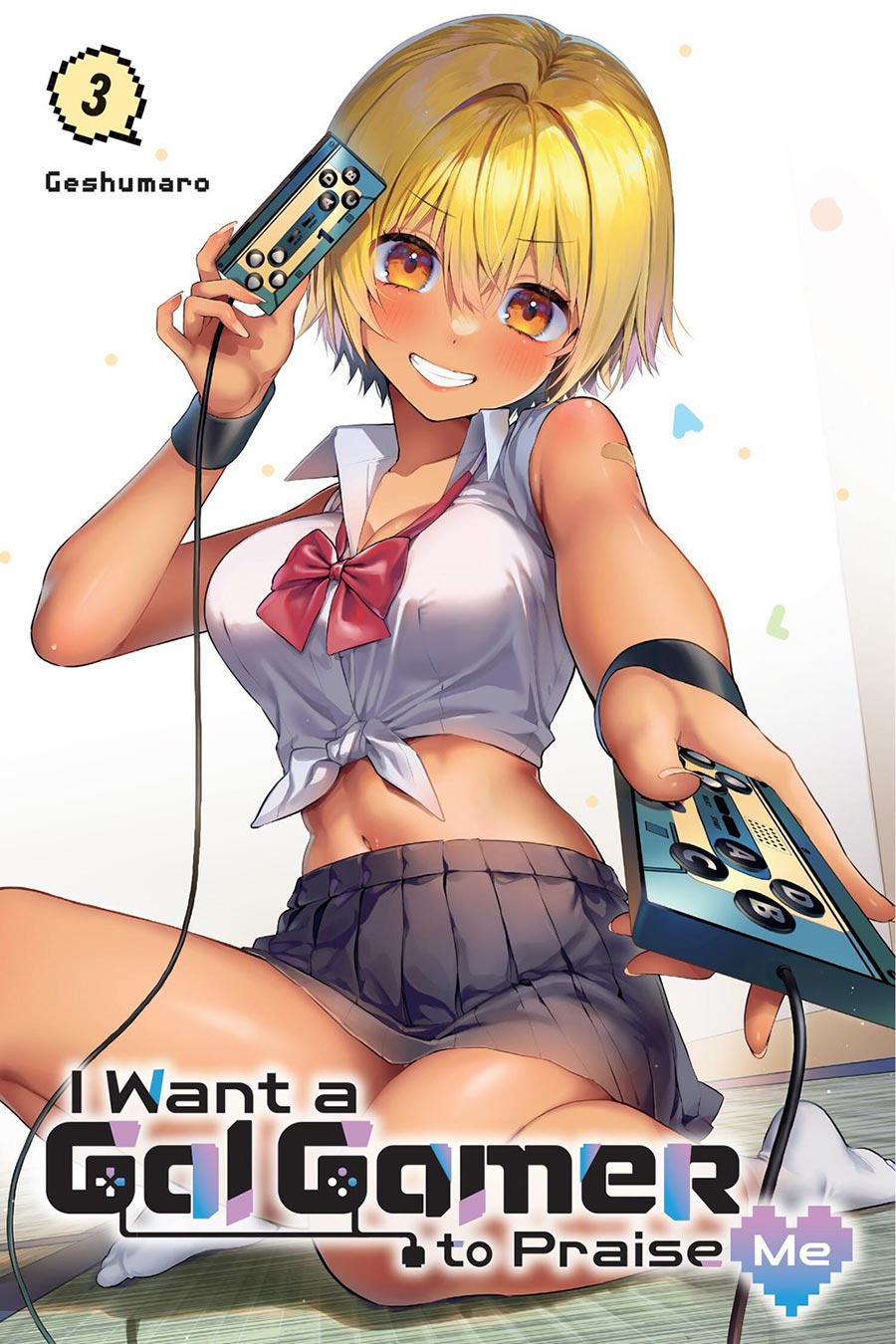 I Want A Gal Gamer To Praise Me Vol 3 GN