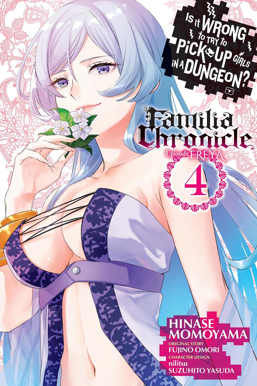 Is It Wrong To Try To Pick Up Girls In A Dungeon Familia Chronicle Episode Freya Vol 4 GN