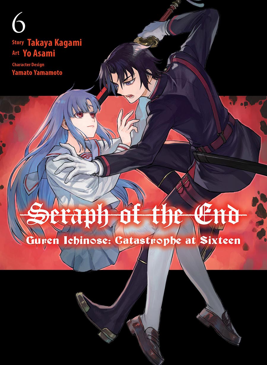 Seraph Of The End Guren Ichinose Catastrophe At Sixteen Vol 6 GN