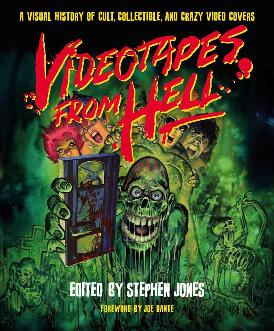 Videotapes From Hell A Visual History Of Cult Collectible And Crazy Video Covers HC