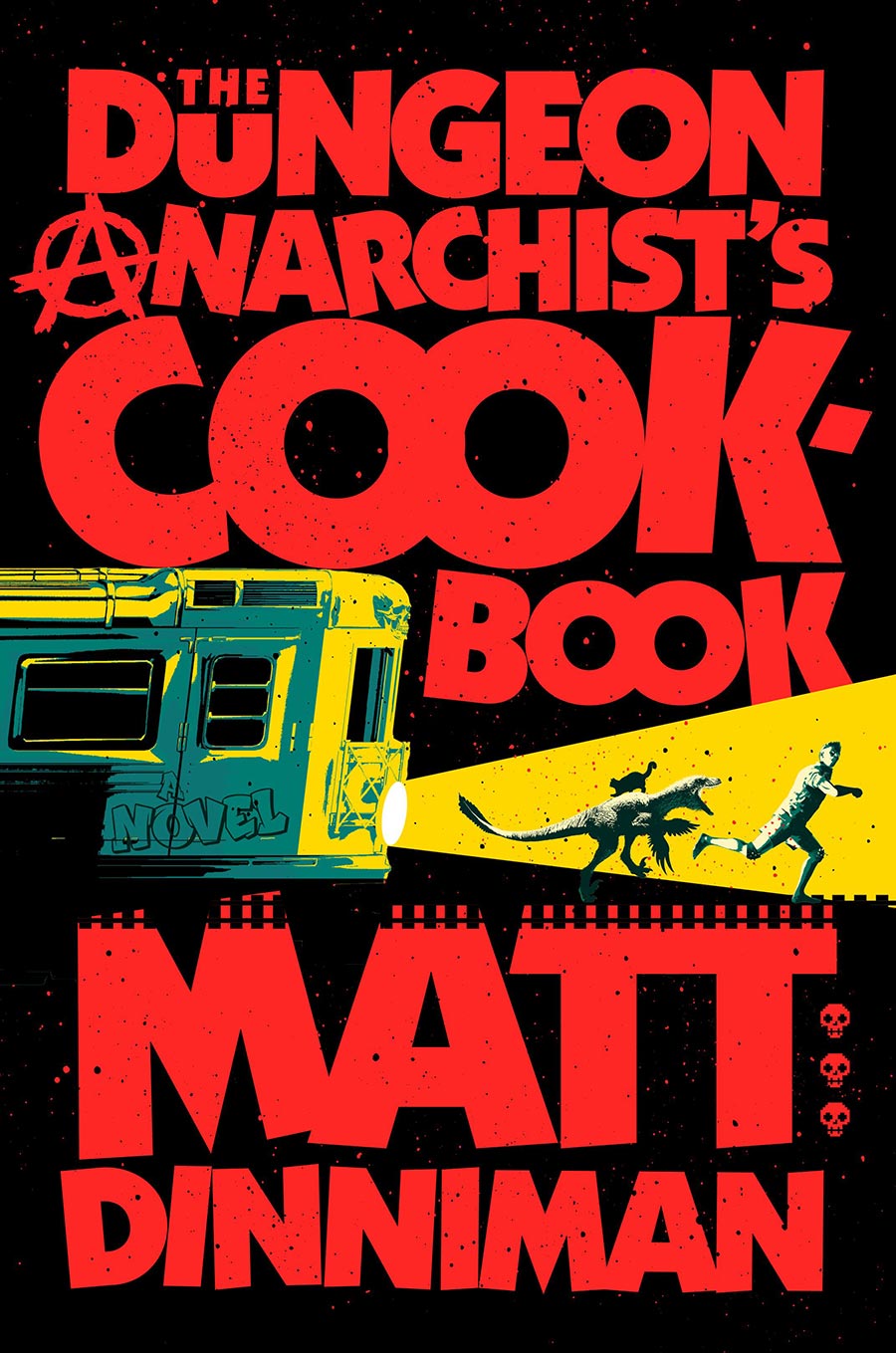 Dungeon Anarchists Cookbook HC