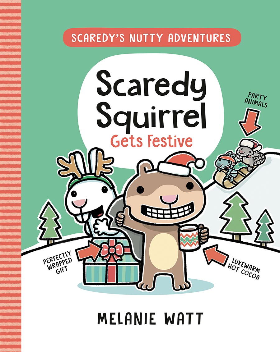 Scaredys Nutty Adventures Scaredy Squirrel Gets Festive A Graphic Novel TP
