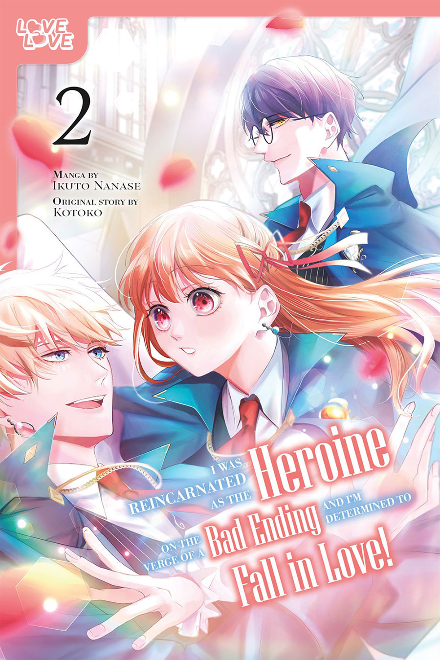 I Was Reincarnated As The Heroine On The Verge Of A Bad Ending And Im Determined To Fall In Love Vol 2 GN