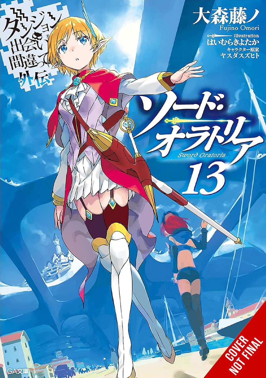 Is It Wrong To Try To Pick Up Girls In A Dungeon On The Side Sword Oratoria Novel Vol 13