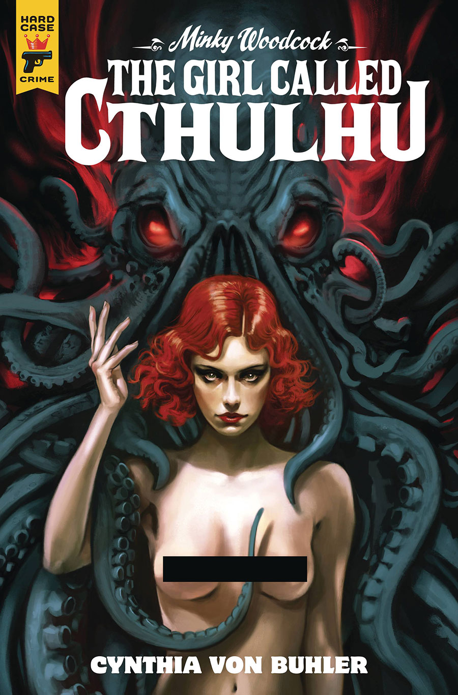 Hard Case Crime Minky Woodcock The Girl Called Cthulhu #3 Cover D Variant Claudia Caranfa Nude Bagged Cover With Polybag
