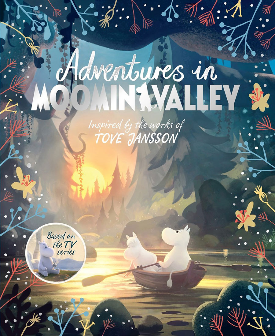 Adventures In Moominvalley Inspired By The Works Of Tove Jansson TP