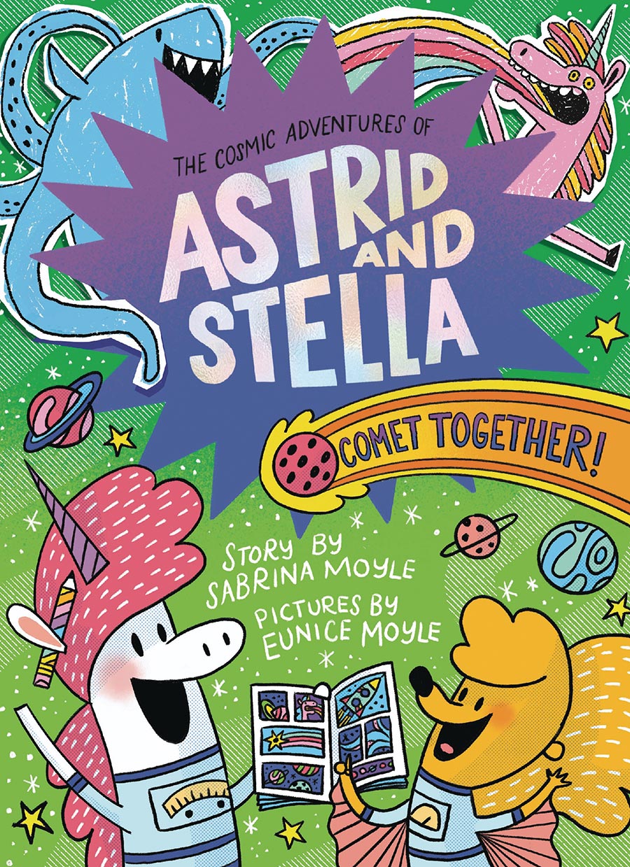 Cosmic Adventures Of Astrid And Stella Vol 4 Comet Together HC