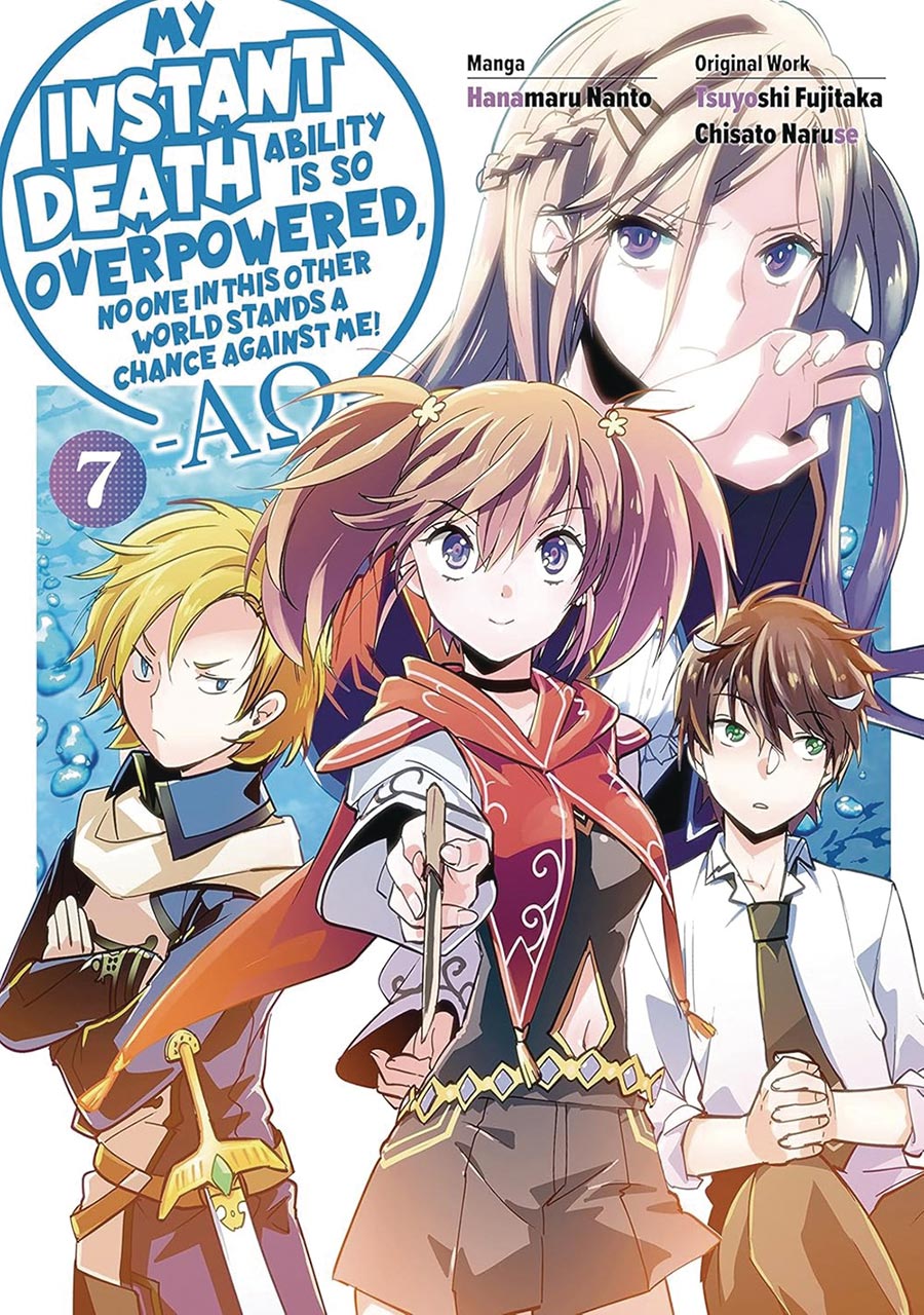 My Instant Death Ability Is So Overpowered No One In This World Stands A Chance Against Me Alpha Omega Vol 7 GN