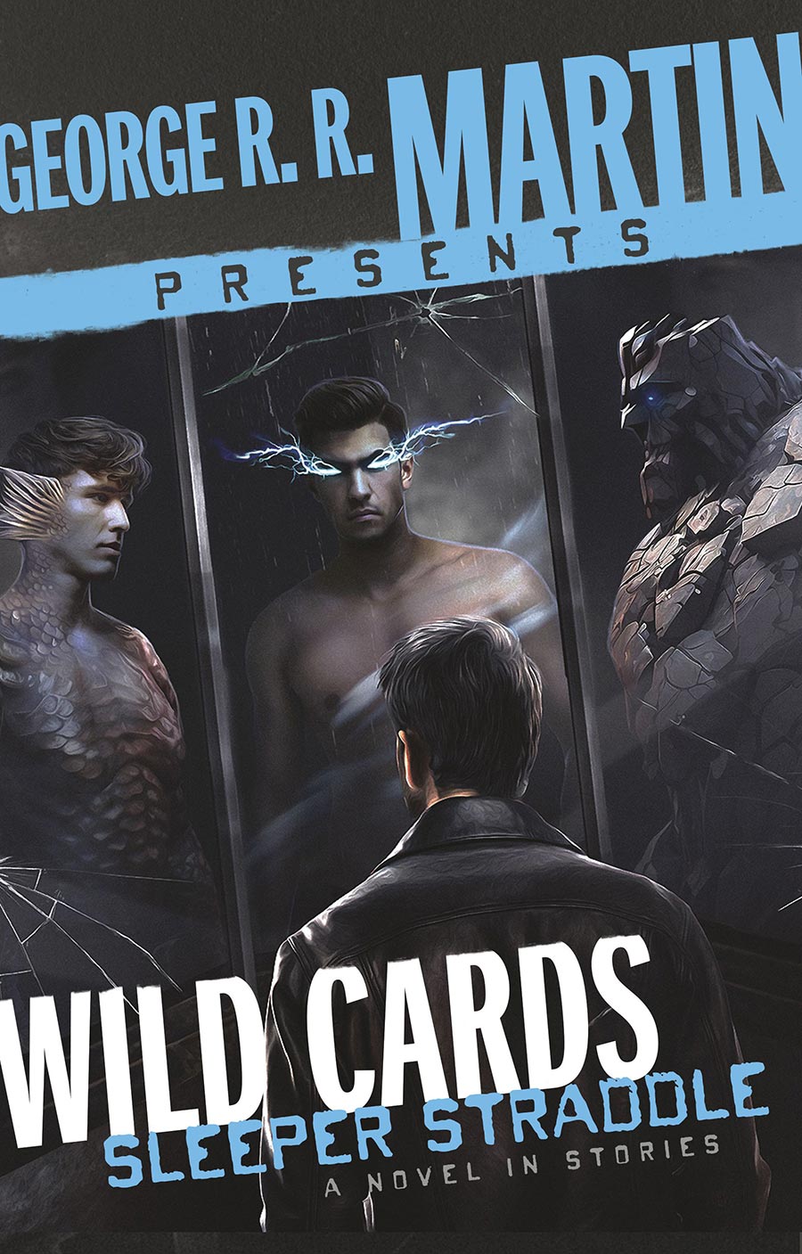 George RR Martin Presents Wild Cards Sleeper Straddle A Novel In Stories HC
