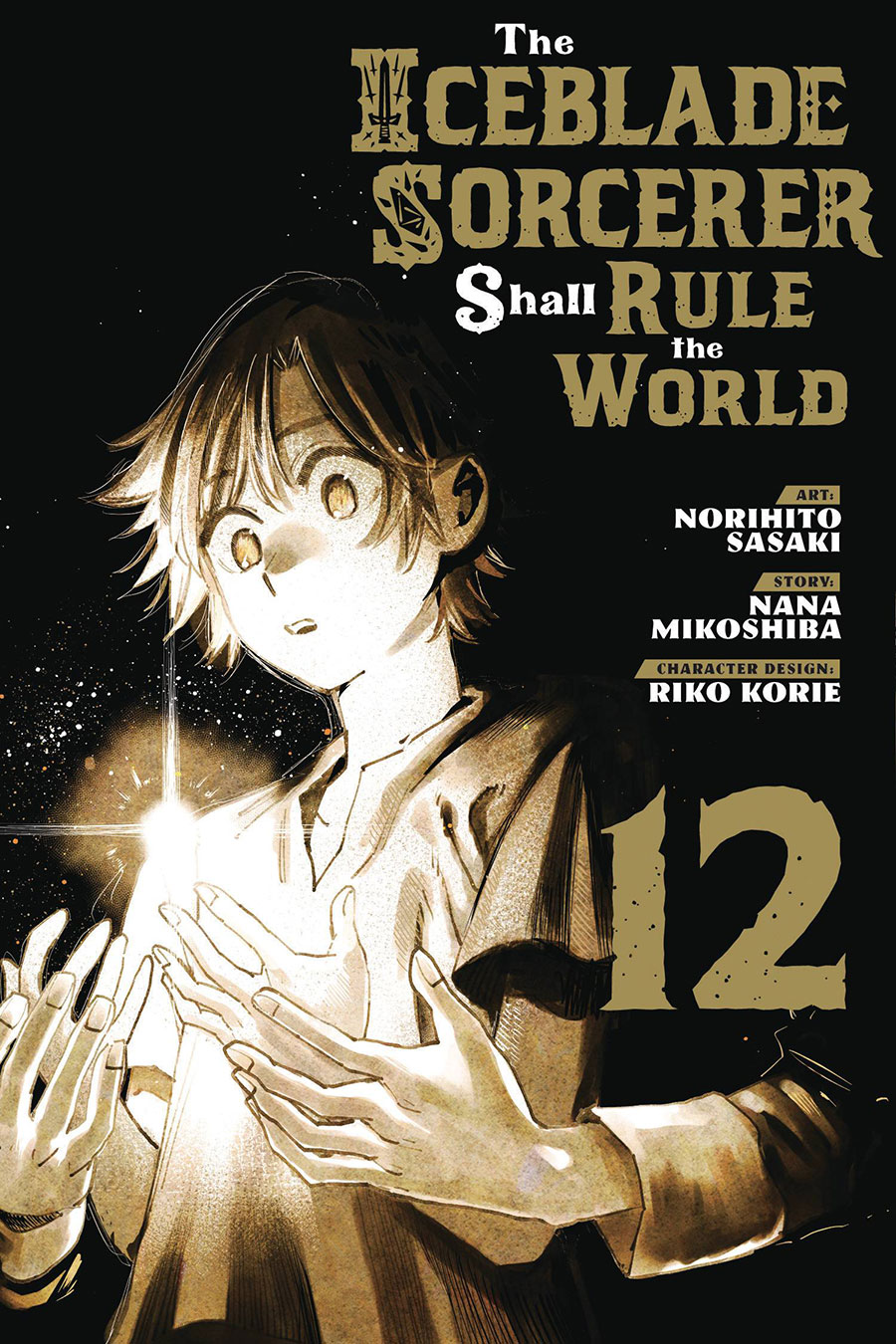 Iceblade Sorcerer Shall Rule The World Vol 12 GN