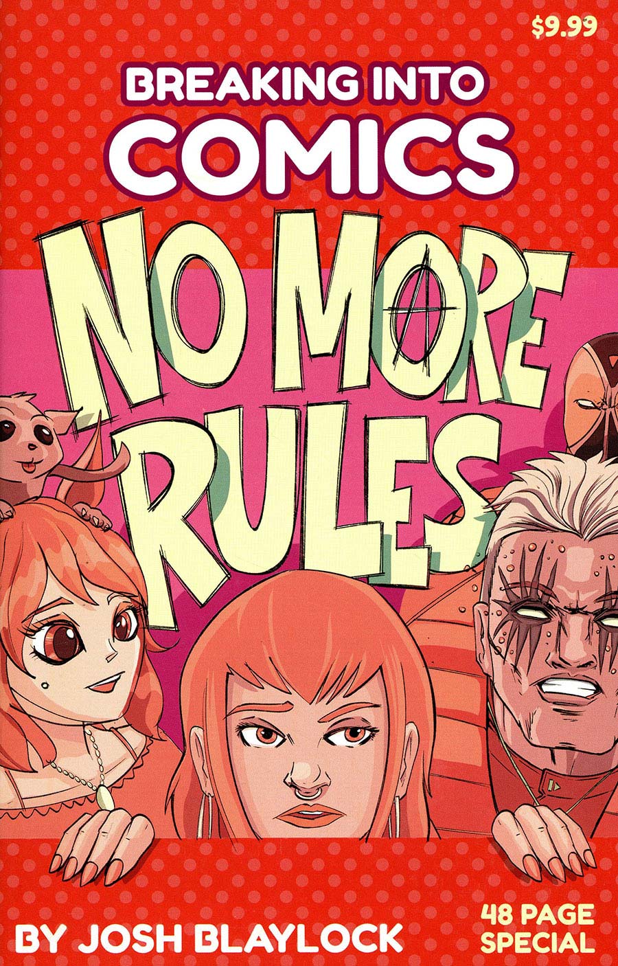 Breaking Into Comics No More Rules #1 (One Shot)