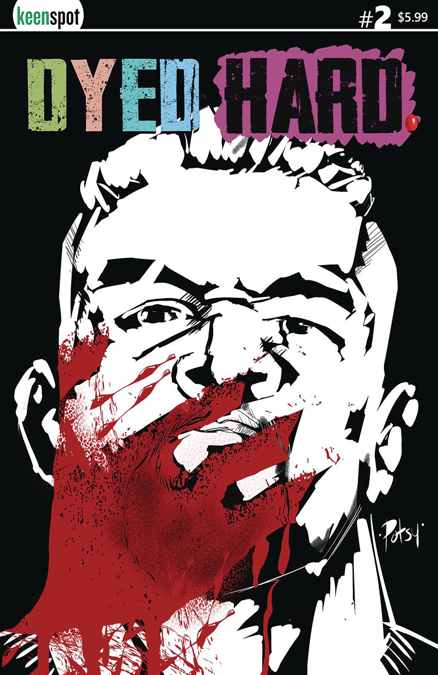 Dyed Hard #2 Cover E Variant Rob Potchak Cover