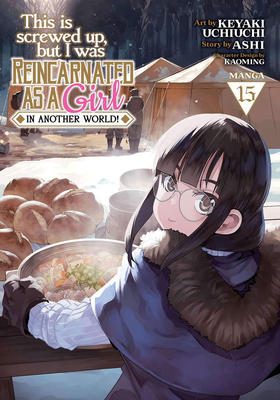 This Is Screwed Up But I Was Reincarnated As A Girl In Another World Vol 15 GN