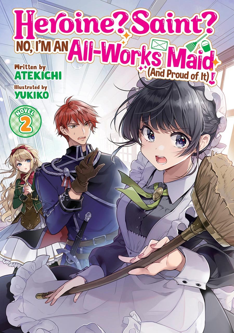 Heroine Saint No Im An All-Works Maid (And Proud of It) Light Novel Vol 2