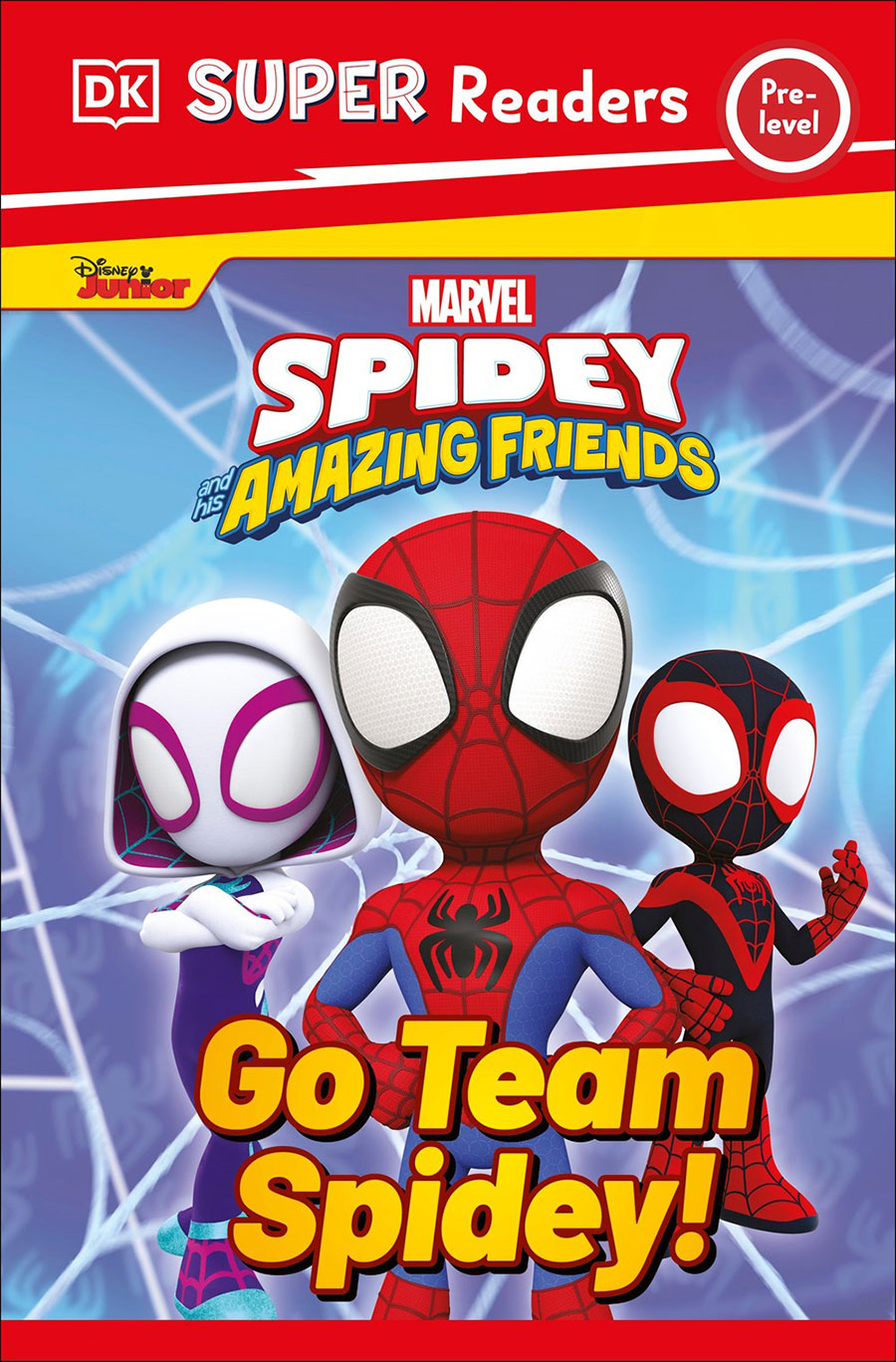 DK Super Readers Spidey And His Amazing Friends Go Team Spidey SC
