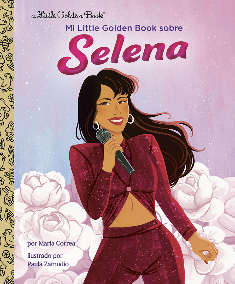 Mi Little Golden Book Sobre Selena (My Little Golden Book About Selena Spanish Edition) HC
