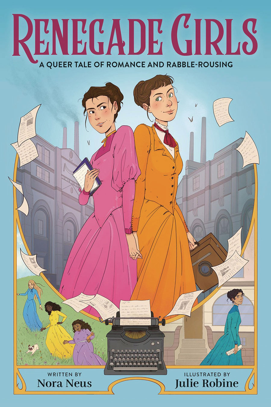 Renegade Girls A Queer Tale Of Romance And Rabble-Rousing GN