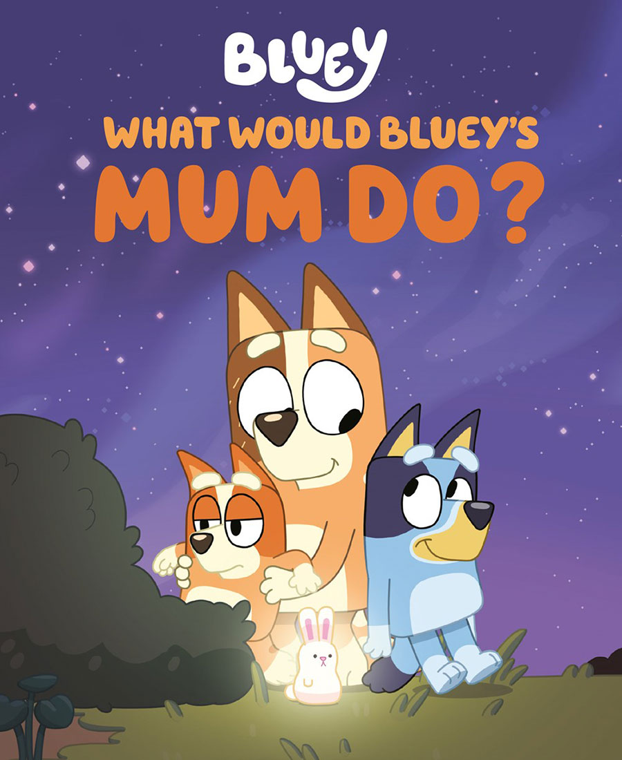 What Would Blueys Mum Do HC