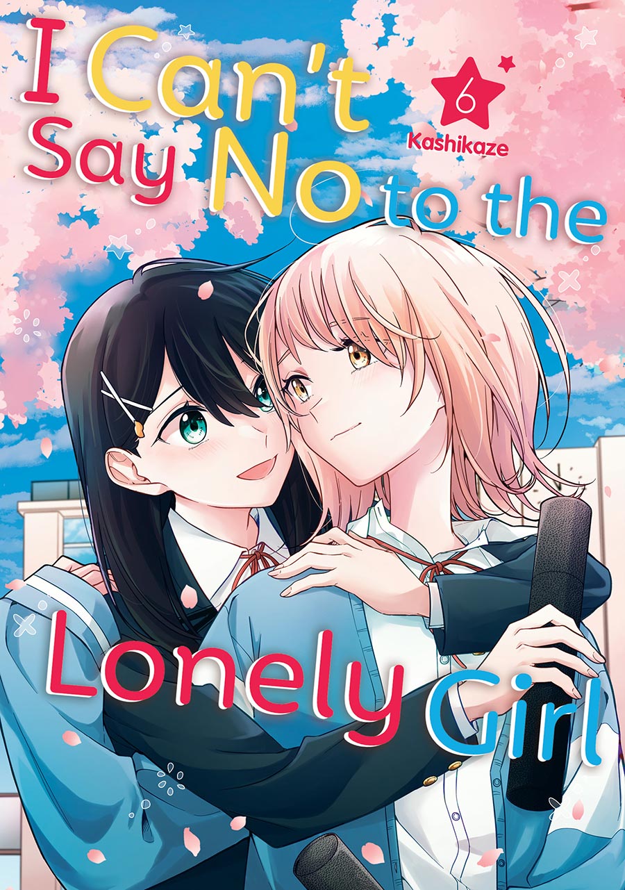 I Cant Say No To The Lonely Girl Vol 6 GN