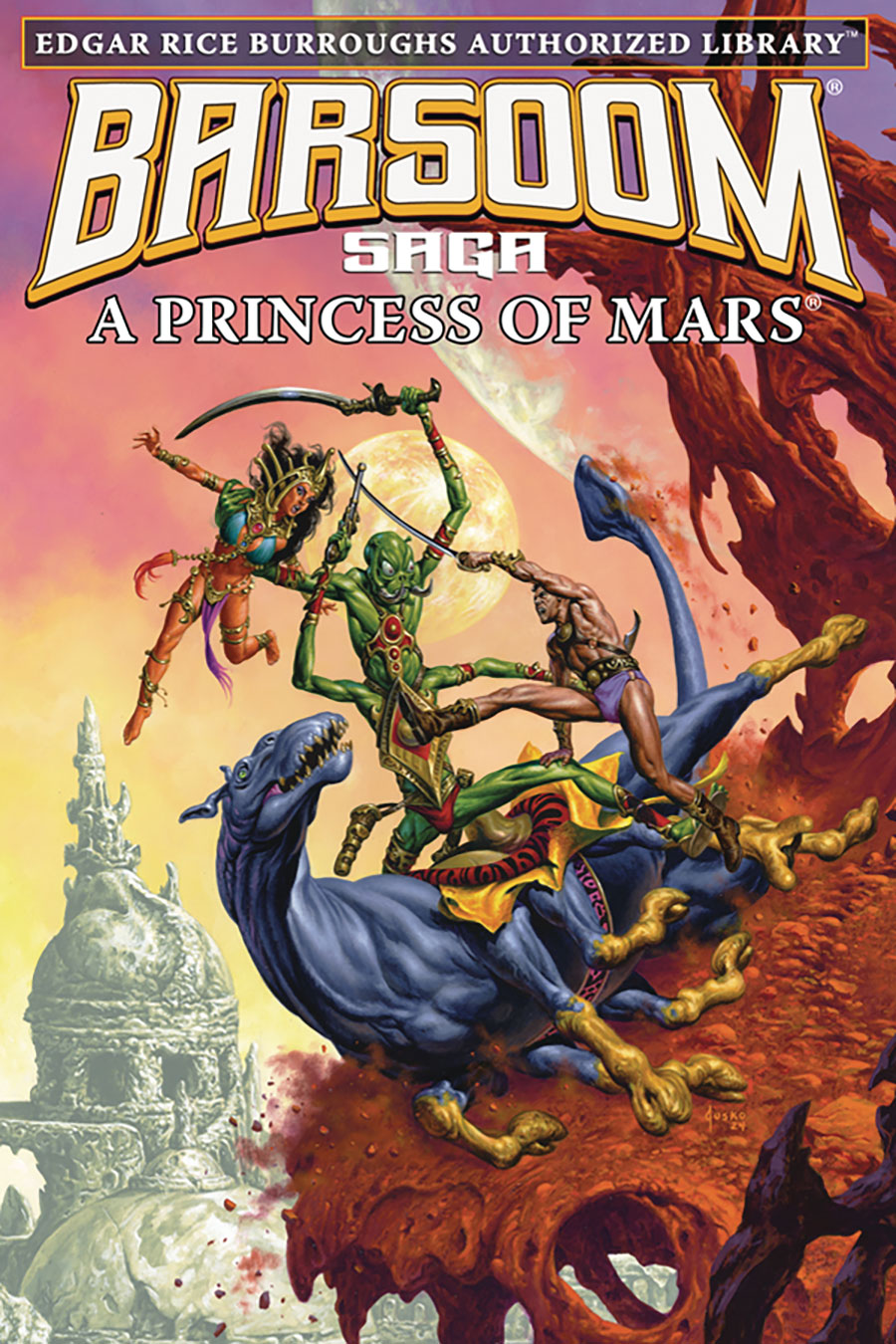 Edgar Rice Burroughs Authorized Library Barsoom Saga Vol 1 A Princess Of Mars Novel HC