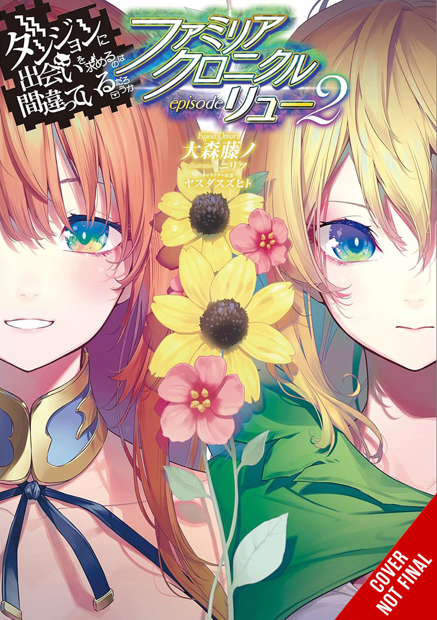 Is It Wrong To Try To Pick Up Girls In A Dungeon Familia Chronicle Novel Vol 3 Episode Lyu 2