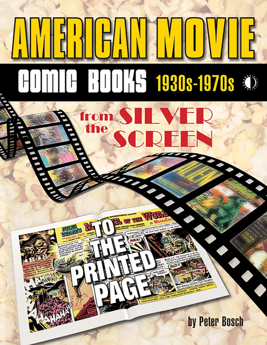 American Movie Comic Books 1930s-1970s From The Silver Screen To The Printed Page TP - RESOLICITED