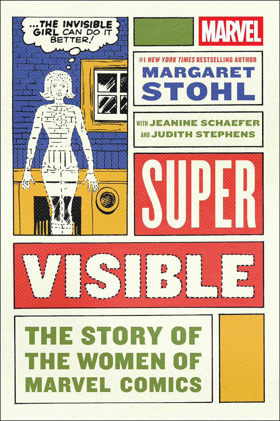Super Visible The Story Of The Women Of Marvel Comics HC
