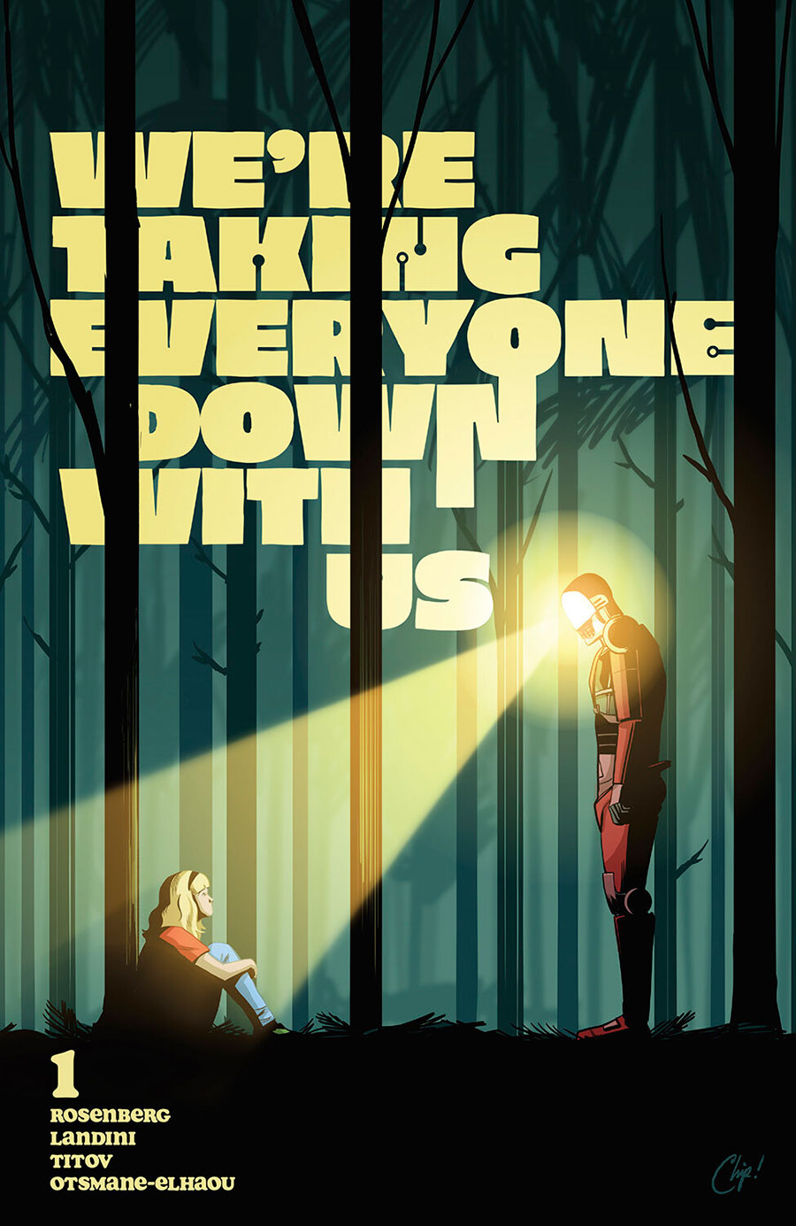 Were Taking Everyone Down With Us #1 Cover D Incentive Chip Zdarsky Variant Cover