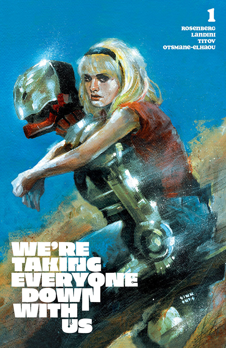 Were Taking Everyone Down With Us #1 Cover E Incentive Martin Simmonds Variant Cover