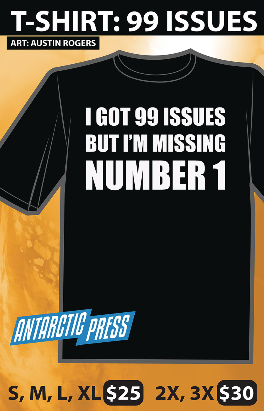 I Got 99 Issues But Im Missing Number 1 T-Shirt XXX-Large