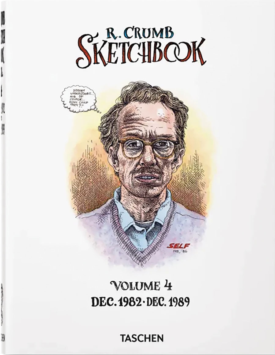 Robert Crumb Sketchbook Vol 4 December 1982 - December 1989 HC New Printing