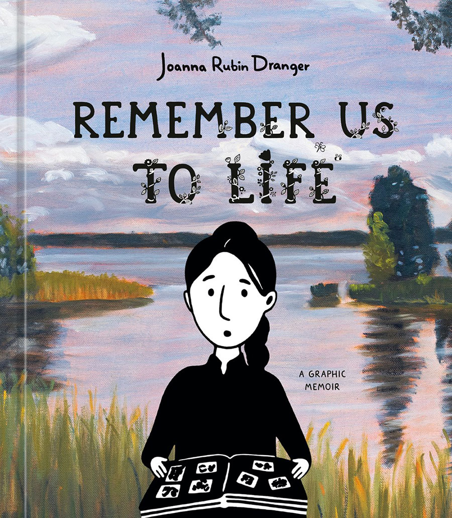 Remember Us To Life A Graphic Memoir HC