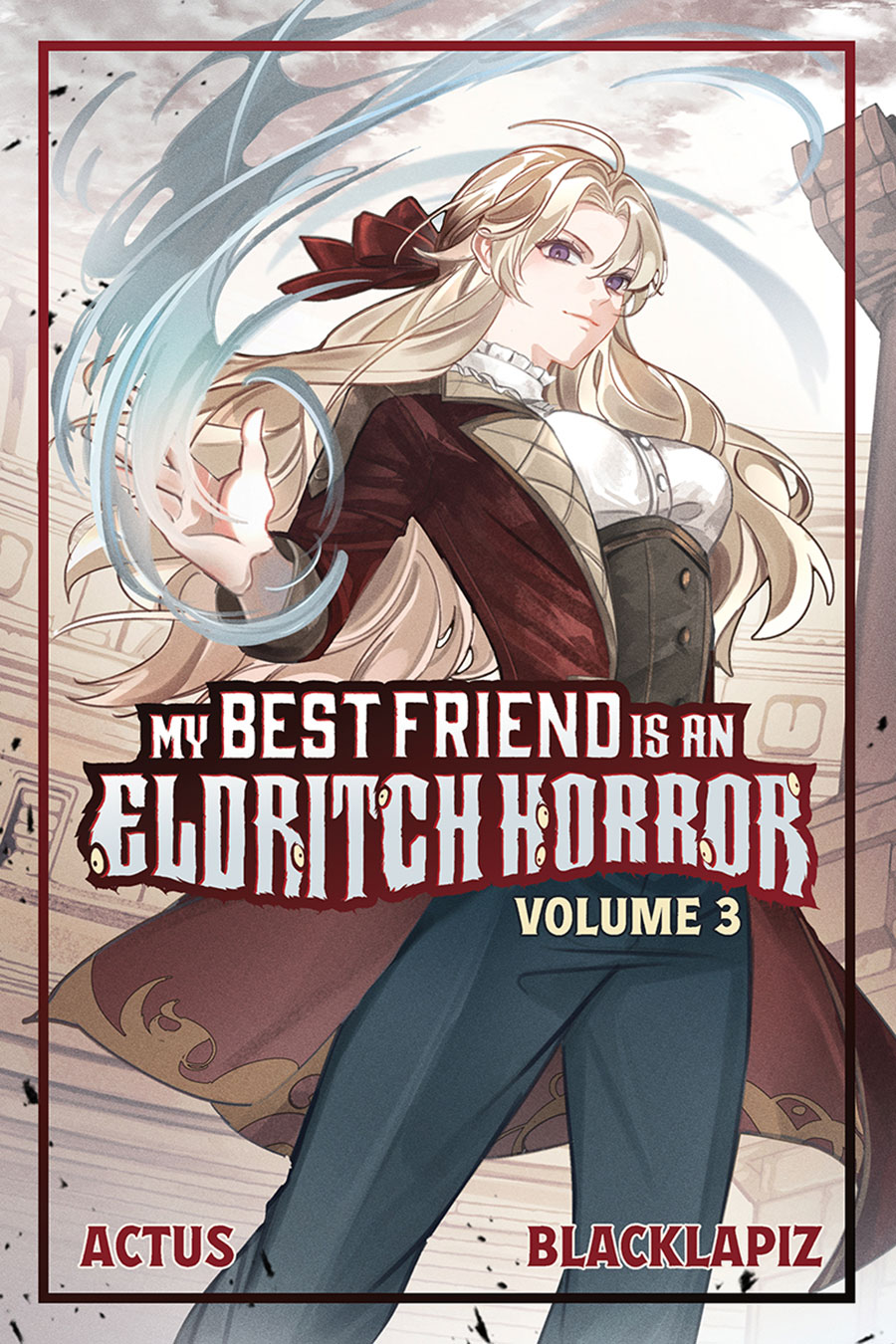 My Best Friend Is An Eldritch Horror Light Novel Vol 3 - RESOLICITED