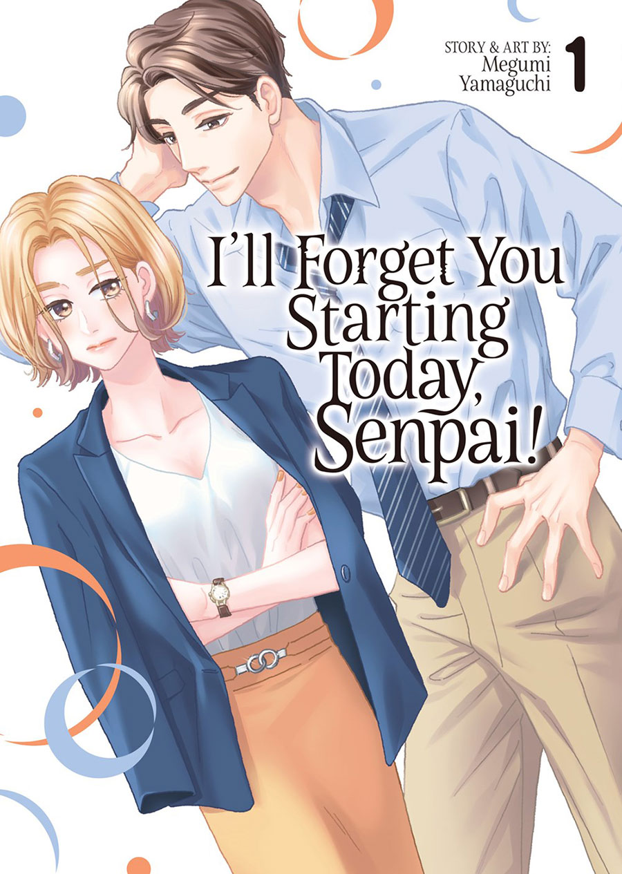Ill Forget You Starting Today Senpai Vol 1 GN