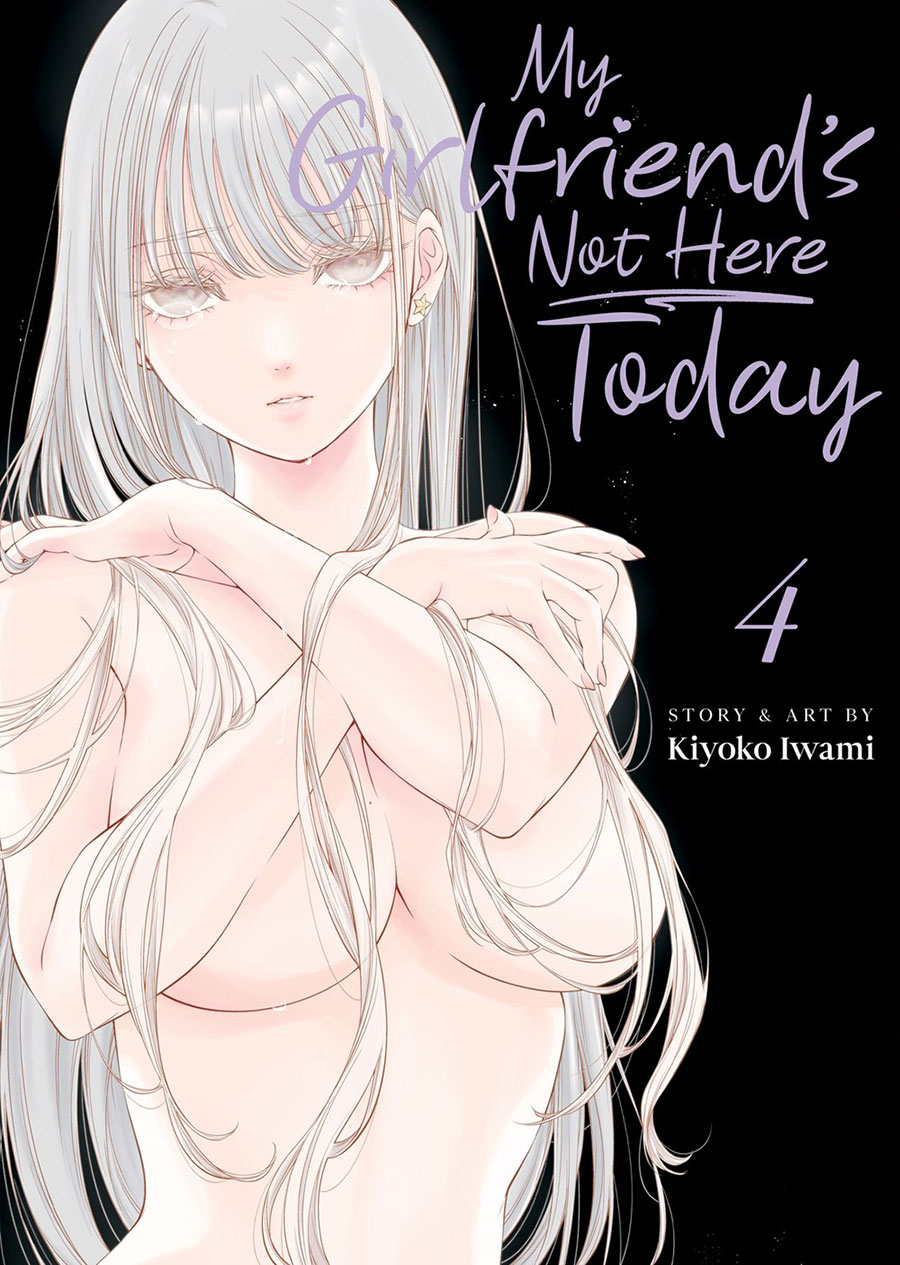 My Girlfriends Not Here Today Vol 4 GN